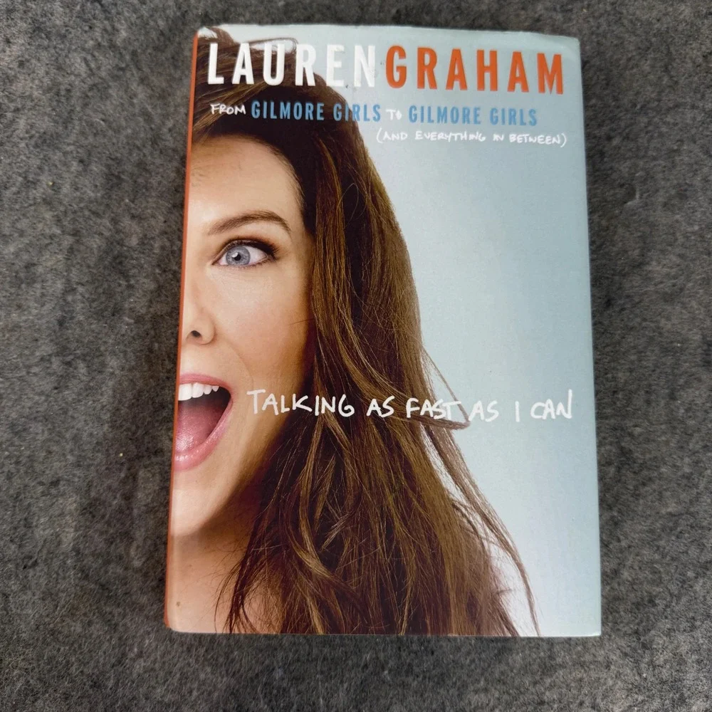 Lauren Graham Talking as Fast as I Can Gilmore Girls Memoir Hardcover Book